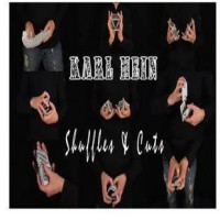 Heinous False Shuffles & Cuts by Karl Hein