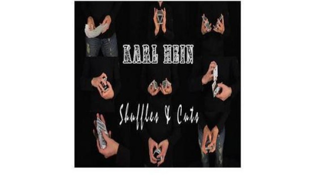 Heinous False Shuffles & Cuts by Karl Hein