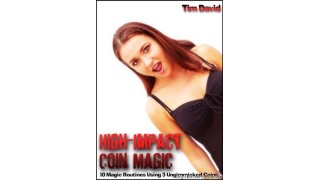 High Impact Coin Magic by Tim David