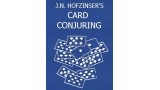 Hofzinser's Card Conjuring by Johann Nepomuk Hofzinser