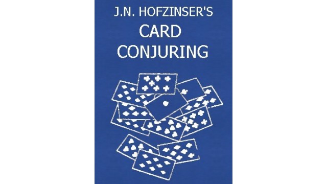 Hofzinsers Card Conjuring by Johann Nepomuk Hofzinser