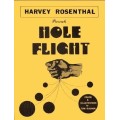 Hole Flight by Harvey Rosenthal Hole Flight by Harvey Rosenthal