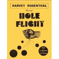 Hole Flight by Harvey Rosenthal