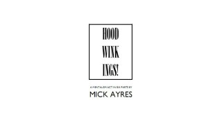 Hoodwinkings (The 1St Of 4 Ayres Act) by Mick Ayres