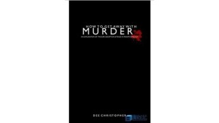 How To Get Away With Murder by Dee Christopher