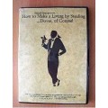 How To Make Living Stealing Dove by General Grant How To Make Living Stealing Dove by General Grant