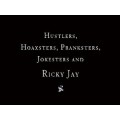 Hustlers And Hoaxters by Ricky Jay Hustlers And Hoaxters by Ricky Jay