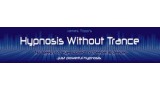 Hypnosis Without Trance (1-2) by James Tripps