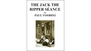 The Jack The Ripper Seance by Paul Voodini