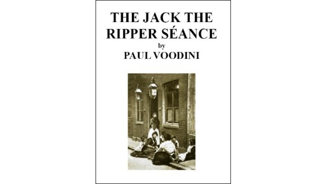 The Jack The Ripper Seance by Paul Voodini