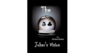 Joker's Vision by Michael Boden