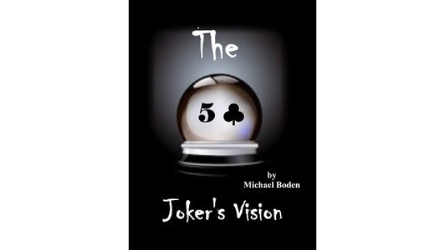 Jokers Vision by Michael Boden