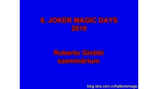 Joker Magic Days 2010 Roberto Giobbi