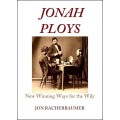 Jonah Ploys by Jon Racherbaumer Jonah Ploys by Jon Racherbaumer