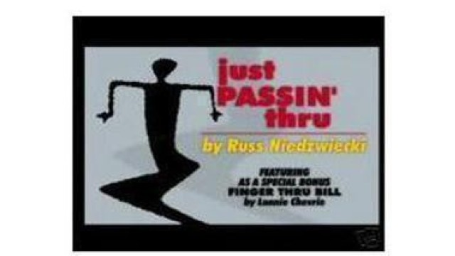 Just Passin Thru by Russ Niedzwiecki