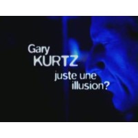 Juste Une Illusion by Gary Kurtz
