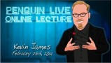 Kevin James Penguin Live Online Lecture