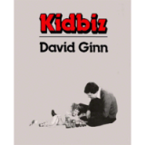 Kid Biz by David Ginn Kid Biz by David Ginn