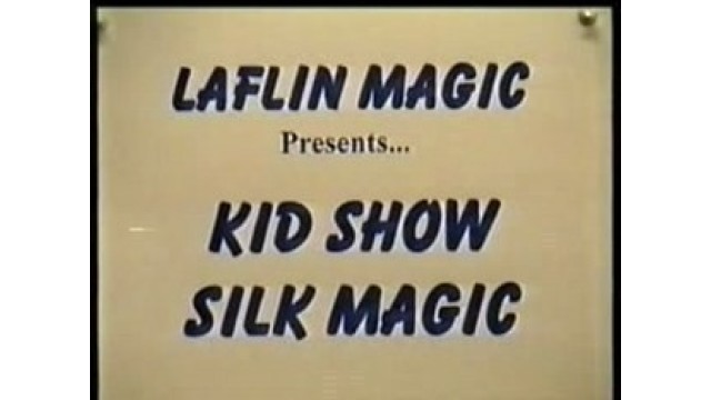 Kid Show Silk Magic by Duane Laflin