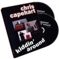 Kidding Around by Chris Capehart Kidding Around by Chris Capehart