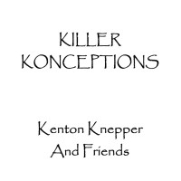 Killer Konceptions by Kenton Knepper