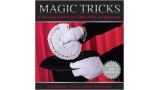 Knack Magic Tricks A Step-By-Step Guide To Illusions, Sleight Of