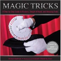Knack Magic Tricks A Step-By-Step Guide To Illusions, Sleight Of