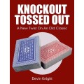 Knockout Tossed Out by Devin Knight Knockout Tossed Out by Devin Knight