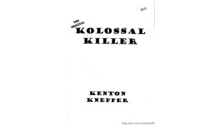 Kolossal Killer by Kenton Knepper