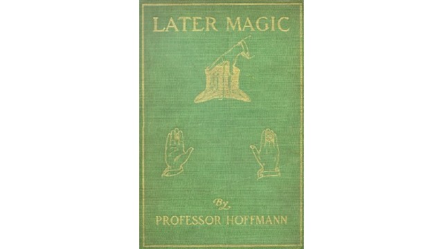 Later Magic by Professor Hoffmann