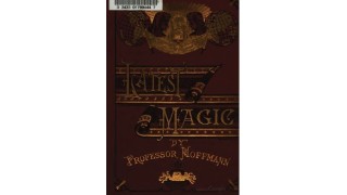 Latest Magic by Professor Hoffmann