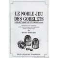 Le Noble Jeu Des Gobelets by Kurt Ehrler Le Noble Jeu Des Gobelets by Kurt Ehrler