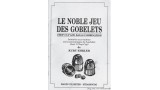 Le Noble Jeu Des Gobelets by Kurt Ehrler