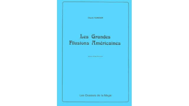 Les Grandes Illusions Americaines by Claude Klingson