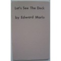 Let's See The Deck by Ed Marlo Let's See The Deck by Ed Marlo