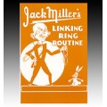 Linking Rings Routine by Jack Miller Linking Rings Routine by Jack Miller