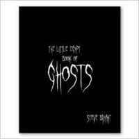 Little Egypt Books Of Ghosts by Steve Bryant
