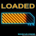 Loaded by Marcus Eddie Loaded by Marcus Eddie