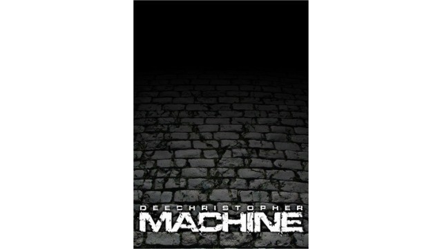 Machine by Dee Christopher