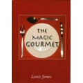 The Magic Gourmet by Lewis Jones The Magic Gourmet by Lewis Jones