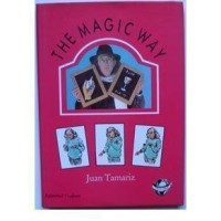 The Magic Way by Juan Tamariz