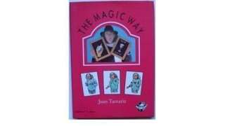 The Magic Way by Juan Tamariz