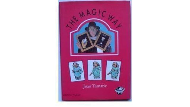 The Magic Way by Juan Tamariz