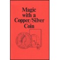 Magic With A Copper-Silver Coin by Jerry Mentzer Magic With A Copper-Silver Coin by Jerry Mentzer