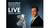 Magical Performances Live 2005 - 2009 by Kostya Kimlat