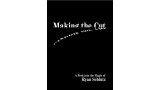 Making The Cut by Ryan Schlutz