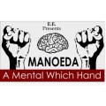 Manoeda - A Mental Which Hand by E.E. Manoeda - A Mental Which Hand by E.E.