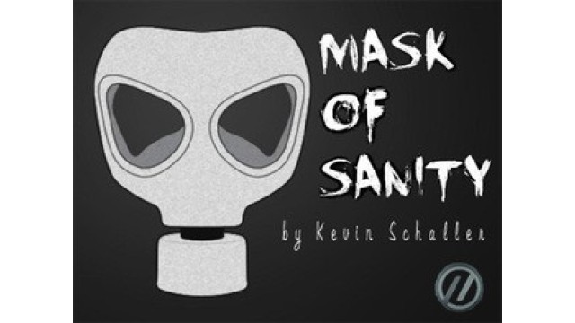 Mask Of Sanity by Kevin Schaller