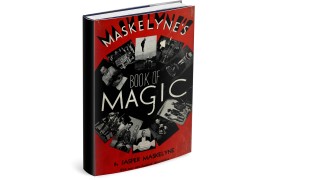 Maskelyne's Book Of Magic by Jasper Maskelyne