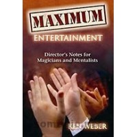 Maximum Entertainment by Ken Weber